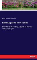 Saint Augustine from Florida: Sketches of its History, Objects of Interest and Advantages