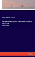 Extension of the Contagious Diseases acts to Liverpool and other Seaports