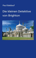 Die kleinen Detektive von Brighton