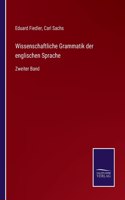 Wissenschaftliche Grammatik der englischen Sprache