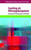 Coaching ALS Fuhrungskompetenz: Konzeptionelle Uberlegungen Und Modelle