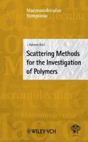 Scattering Methods for the Investigation of Polymers: 20th Discussion conference, Prague July 9â€“12, 2001 (Macromolecular Symposia)