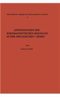 Anwendungen der Kernmagnetischen Resonanz in der Organischen Chemie