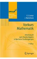 Vorkurs Mathematik: Arbeitsbuch Zum Studienbeginn in Bachelor-Studiengangen