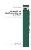 Sozialpolitik Und Arbeitslosenversicherung in Der Tuerkei