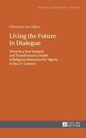 Living the Future in Dialogue