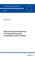 Risikoverteilung beim Missbrauch von Zahlungsinstrumenten in Deutschland und der VR China