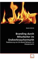 Branding durch Mitarbeiter im Endverbrauchermarkt
