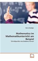 Mathematica im Mathematikunterricht am Beispiel