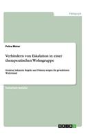 Verhindern von Eskalation in einer therapeutischen Wohngruppe