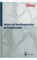 Motive Und Handlungsansätze Im Freizeitverkehr