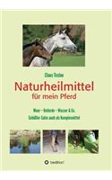 Naturheilmittel für mein Pferd