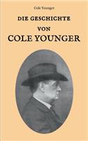 Geschichte von Cole Younger, von ihm selbst erzählt