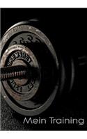 Mein Trainingstagebuch für Krafttraining und Fitness Notiere deine körperlichen und kräftemäßigen Fortschritte Ausreichend Platz für Trainingspläne und 40 Übungen - gebundene Ausgabe - DIN A5