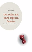 Zufall hat seine eigenen Gesetze