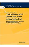 Effektivität des Schulsystems beim Abbau sozialer Ungleichheit: Latentes Mehrebenenmodell individueller und institutioneller Faktoren der sozialen Reproduktion (PIRLS)