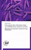 Prévention Des Infections Liées Au Cathétérisme Veineux Central