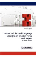 Instructed Second Language Learning of English Tense and Aspect