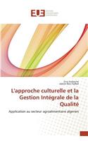 L'Approche Culturelle Et La Gestion Intégrale de la Qualité