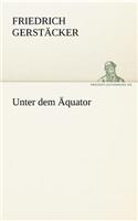 Unter Dem Aquator