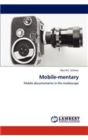 Mobile-mentary
