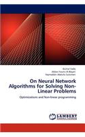 On Neural Network Algorithms for Solving Non- Linear Problems