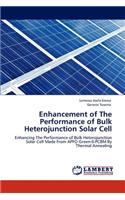 Enhancement of The Performance of Bulk Heterojunction Solar Cell