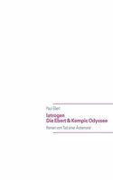 Iatrogen - Die Ebert & Kempic Odyssee