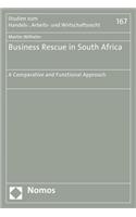 Business Rescue in South Africa: A Comparative and Functional Approach