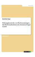 Wirkungskontrolle von Werbesendungen. Die Werbemaßnahmen der Zimmerei Pöppl GmbH: (German)