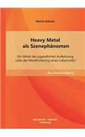 Heavy Metal als Szenephänomen