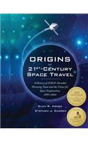 Origins of 21st Century Space Travel