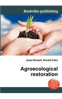 Agroecological Restoration