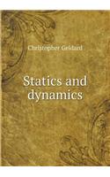 Statics and Dynamics