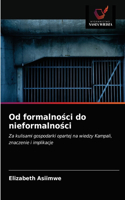 Od formalności do nieformalności