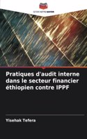 Pratiques d'audit interne dans le secteur financier éthiopien contre IPPF