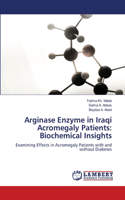 Arginase Enzyme in Iraqi Acromegaly Patients