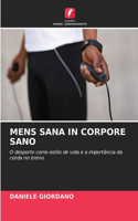 Mens Sana in Corpore Sano