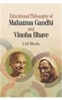 EDUCATIONAL PHILOSOPHY OF MAHATMA GANDHI AND VINOBA BHAVE