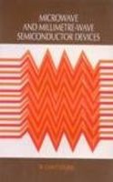 Microwave and Millimetre-Wave Semiconductor Devices,  