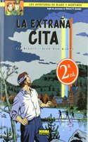 Las aventuras de Blake y Mortimer 15 La extrana cita / The Adventures of Blake and Mortimer 16 The Strange Encounter