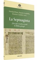 La Septuaginta: Â¿Por que resulta actual la Biblia griega?