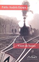 Voces de humo/ Voices of Smoke
