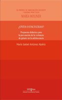Â¿Oyes o escuchas?: Propuesta didactica para la prevencion de la violencia de genero en la adolescencia