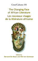 Changing Face of African Literature / Les nouveaux visages de la litterature africaine