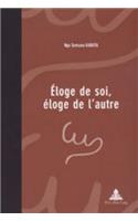Éloge de Soi, Éloge de l'Autre