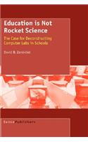 Education Is Not Rocket Science: The Case for Deconstructing Computer Labs in Schools