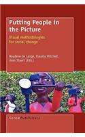 Putting People in the Picture: Visual Methodologies for Social Change
