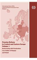 Pension reform in Central and Eastern Europe. Vol.I. Restructuring with privatization. Case studies of Hungary and Poland