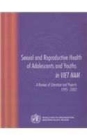 Sexual and Reproductive Health of Adolescents and Youths in Viet Nam